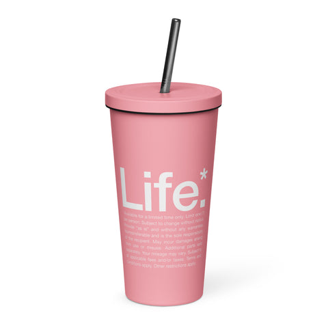 Life Insulated tumbler with straw